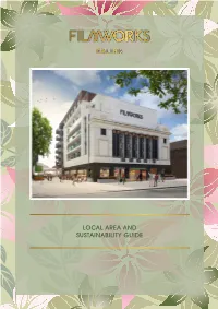 Filmworks Is a 500 Metre Walk from Boroughs, with More Than 100 Parks Ealing Broadway Station on the District and Open Spaces