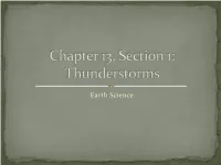 Chapter 13, Section 1: Thunderstorms