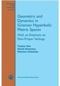 Geometry and Dynamics in Gromov Hyperbolic Metric Spaces with an Emphasis on Non-Proper Settings