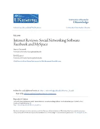 Internet Reviews: Social Networking Software: Facebook and Myspace Stacey Greenwell University of Kentucky, Staceyg@Email.Uky.Edu
