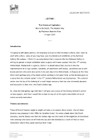 LECTURE – the History of Capitalism: How to Be Dutch, the Modern Way by Professor Maarten Prak 14 April 2015 * * * Introduct