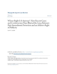 How Recent Cases and Controversies Have Blurred the Lines Between First Amendment Protection and an Athlete's Right of Publicity Scott R