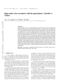 Rings Under Close Encounters with the Giant Planets: Chariklo Vs Chiron