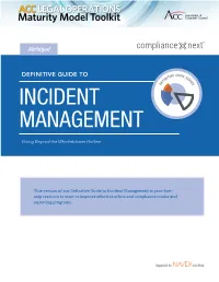 Incident Management Is Your First- Step Resource to Start Or Improve Effective Ethics and Compliance Intake and Reporting Programs