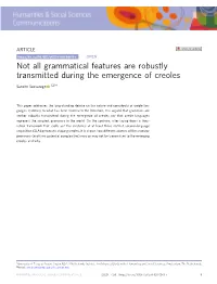 Not All Grammatical Features Are Robustly Transmitted During the Emergence of Creoles ✉ Sandro Sessarego 1,2
