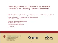 Optimizing Latency and Throughput for Spawning Processes on Massively Multicore Processors