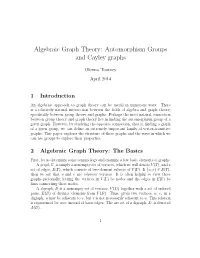 Algebraic Graph Theory: Automorphism Groups and Cayley Graphs