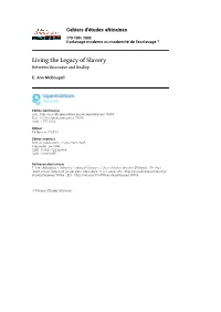 Living the Legacy of Slavery Between Discourse and Reality