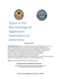 Topics in the Neurobiology of Aggression: Implications to Deterrence February 2013