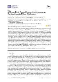 A Hierarchical Control System for Autonomous Driving Towards Urban Challenges