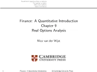 Finance: a Quantitative Introduction Chapter 9 Real Options Analysis
