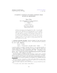 CLASSICAL LANGEVIN DYNAMICS DERIVED from QUANTUM MECHANICS Håkon Hoel Anders Szepessy 1. Langevin Molecular Dynamics. Langevin