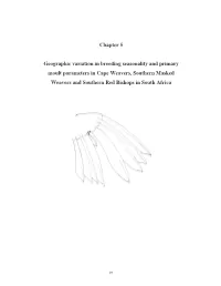 Geographic Variation in Breeding Seasonality and Primary Moult Parameters in Cape Weavers, Southern Masked Weavers and Southern Red Bishops in South Africa