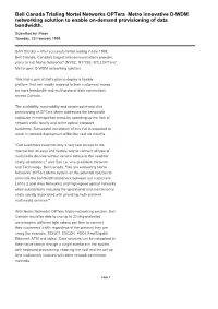 Bell Canada Trialing Nortel Networks Optera Metro Innovative D-WDM Networking Solution To�Enable On-Demand Provisioning of Data Bandwidth