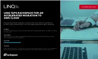 Linq Taps Rackspace for an Accelerated Migration to Aws Cloud