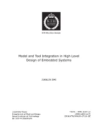 Model and Tool Integration in High Level Design of Embedded Systems