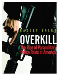 Overkill: the Rise of Paramilitary Police Raids