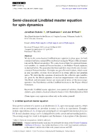 Semi-Classical Lindblad Master Equation for Spin Dynamics