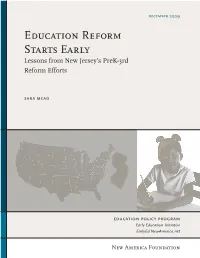 Education Reform Starts Early Lessons from New Jersey’S Prek-3Rd Reform Efforts