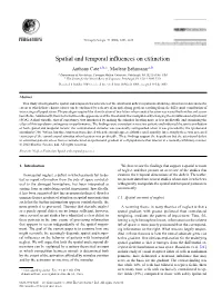 Spatial and Temporal Influences on Extinction