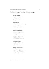 The Web 2.0 Way of Learning with Technologies Herwig Rollett