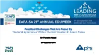 Ancestral Calling O Practical Challenges About Cultural Syndromes in SA Workplace O Recommended Way Forward for Consideration and Inclusion