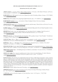 ISSN 1822–8402 EUROPEAN INTEGRATION STUDIES. 2013. No. 7 Information About the Article's Authors ATSTAJA Dzintra Is Associat