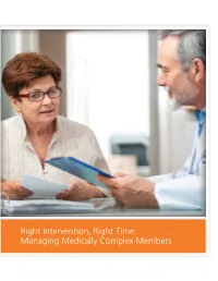 Right Intervention, Right Time: Managing Medically Complex Members Expert Presenters