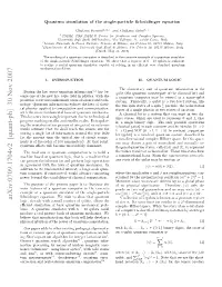 Quantum Simulation of the Single-Particle Schrodinger Equation