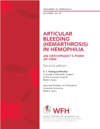 ARTICULAR BLEEDING (HEMARTHROSIS) in HEMOPHILIA an ORTHOPEDIST’S POINT of VIEW Second Edition