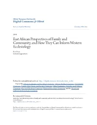 East African Perspectives of Family and Community, and How They Can Inform Western Ecclesiology Ben Strait Benbeats57@Gmail.Com
