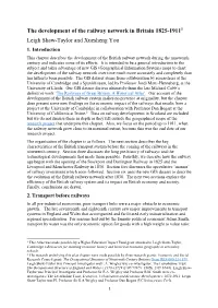 The Development of the Railway Network in Britain 1825-19111 Leigh Shaw-Taylor and Xuesheng You 1