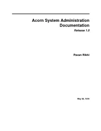 Acorn System Administration Documentation Release 1.0