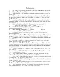 Book of Joshua 1. the Book of Joshua Begins Directly After What Event