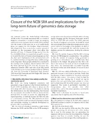 Closure of the NCBI SRA and Implications for the Long-Term Future of Genomics Data Storage GB Editorial Team*