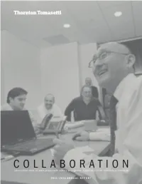 COLLABORATION Intransitive Verb: to Work Jointly with Others Or Together, Especially in an Intellectual Endeavor ANNUAL REPORT 2011/2012
