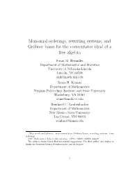 Monomial Orderings, Rewriting Systems, and Gröbner Bases for The