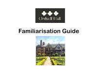 Familiarisation Guide How to Get to the Hall?