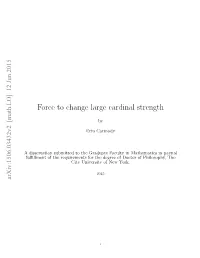 Force to Change Large Cardinal Strength