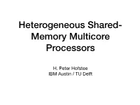 H. Peter Hofstee IBM Austin / TU Delft Transformation Hierarchy