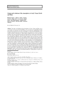 Origin and Evolution of the Atmospheres of Early Venus, Earth and Mars