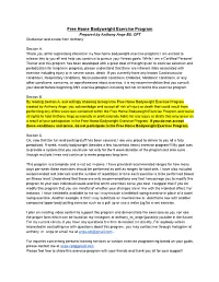 Free Home Bodyweight Exercise Program Prepared by Anthony Ange BS, CPT Disclaimer and a Note from Anthony