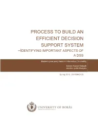 Process to Build an Efficient Decision Support System –Identifying Important Aspects of a Dss