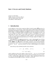 Rare Φ Decays and Exotic Hadrons 1 Introduction