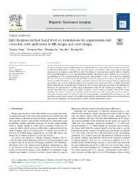 Split Bregman Method Based Level Set Formulations for Segmentation