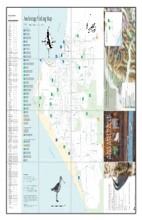 Anchorage Birding Map ❏ Common Redpoll* C C C C ❄ ❏ Hoary Redpoll R ❄ ❏ Pine Siskin* U U U U ❄ Additional References: Anchorage Audubon Society