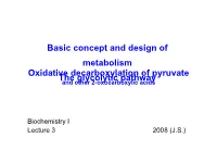 Basic Concept and Design of Metabolism Oxidative Decarboxylation of Pyruvate the Glycolytic Pathway and Other 2-Oxocarboxylic Acids
