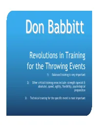 Revolutions in Training for the Throwing Events 1) Balanced Training Is Very Important