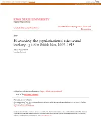Hive Society: the Popularization of Science and Beekeeping in the British Isles, 1609 -1913 Adam Wayne Ebert Iowa State University