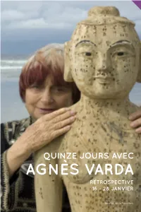 AGNÈS VARDA QUINZE JOURS AVEC RÉTROSPECTIVE 16 -28JANVIER Agnès Varda Dansles Plages D’Agnès 71